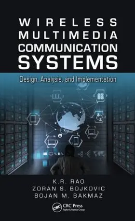 Rao / Bojkovic / Bakmaz |  Wireless Multimedia Communication Systems | Buch |  Sack Fachmedien