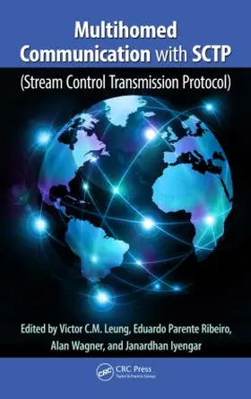 Leung / Parente Ribeiro / Wagner |  Multihomed Communication with SCTP (Stream Control Transmission Protocol) | Buch |  Sack Fachmedien