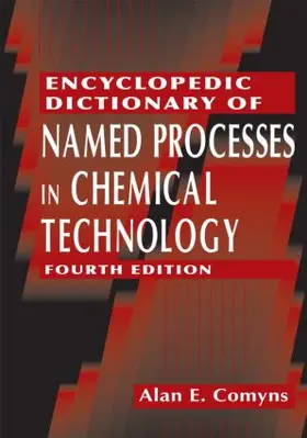 Comyns | Encyclopedic Dictionary of Named Processes in Chemical Technology | Buch | 978-1-4665-6776-4 | sack.de