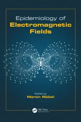 Roosli |  Epidemiology of Electromagnetic Fields | Buch |  Sack Fachmedien