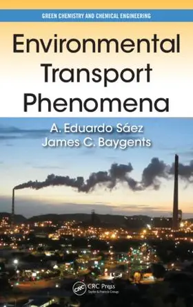 Saez / Baygents |  Environmental Transport Phenomena | Buch |  Sack Fachmedien