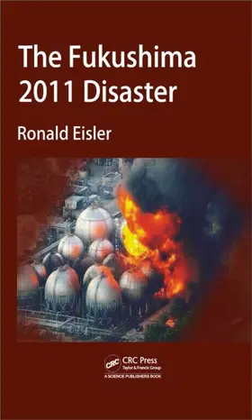 Eisler |  The Fukushima 2011 Disaster | eBook | Sack Fachmedien