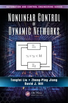 Liu / Jiang / Hill |  Nonlinear Control of Dynamic Networks | Buch |  Sack Fachmedien