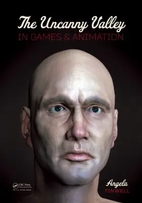 Tinwell |  The Uncanny Valley in Games and Animation | Buch |  Sack Fachmedien