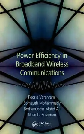 Varahram / Mohammady / Ali |  Power Efficiency in Broadband Wireless Communications | Buch |  Sack Fachmedien