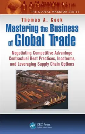 Cook | Mastering the Business of Global Trade | Buch | 978-1-4665-9578-1 | sack.de