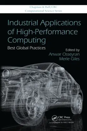 Osseyran / Giles | Industrial Applications of High-Performance Computing | Buch | 978-1-4665-9680-1 | sack.de