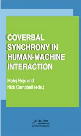 Rojc / Campbell | Coverbal Synchrony in Human-Machine Interaction | Buch | 978-1-4665-9825-6 | sack.de