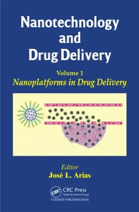 Arias |  Nanotechnology and Drug Delivery, Volume One | Buch |  Sack Fachmedien