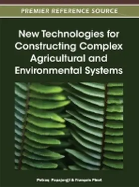 Papajorgji / Pinet |  New Technologies for Constructing Complex Agricultural and Environmental Systems | Buch |  Sack Fachmedien