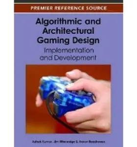 Kumar / Etheredge / Boudreaux |  Algorithmic and Architectural Gaming Design | Buch |  Sack Fachmedien