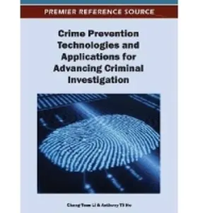 Li / Ho |  Crime Prevention Technologies and Applications for Advancing Criminal Investigation | Buch |  Sack Fachmedien