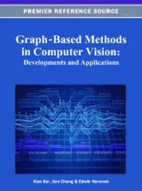 Cheng / Bai / Hancock |  Graph-Based Methods in Computer Vision | Buch |  Sack Fachmedien