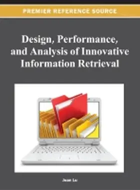 Lu |  Design, Performance, and Analysis of Innovative Information Retrieval | Buch |  Sack Fachmedien
