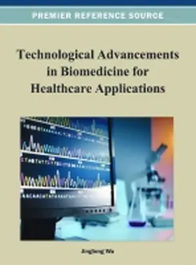 Wu |  Technological Advancements in Biomedicine for Healthcare Applications | Buch |  Sack Fachmedien