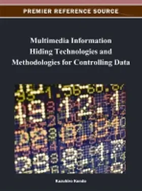 Kondo |  Multimedia Information Hiding Technologies and Methodologies for Controlling Data | Buch |  Sack Fachmedien