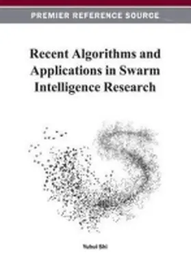 Shi |  Recent Algorithms and Applications in Swarm Intelligence Research | Buch |  Sack Fachmedien
