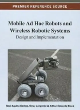 Santos / Lengerke / Edwards-Block |  Mobile Ad Hoc Robots and Wireless Robotic Systems | Buch |  Sack Fachmedien