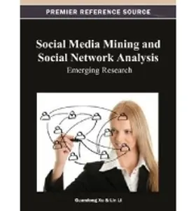 Xu / Li |  Social Media Mining and Social Network Analysis | Buch |  Sack Fachmedien