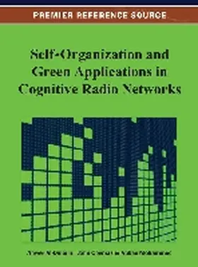 Al-Dulaimi / Cosmas / Mohammed |  Self-Organization and Green Applications in Cognitive Radio Networks | Buch |  Sack Fachmedien