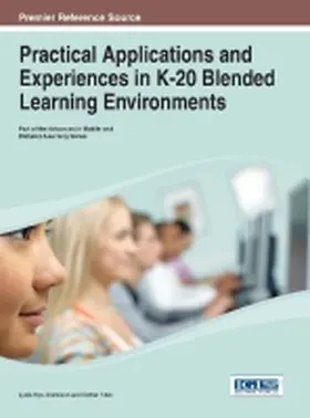 Kyei-Blankson / Ntuli |  Practical Applications and Experiences in K-20 Blended Learning Environments | Buch |  Sack Fachmedien