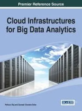 Raj / Deka |  Handbook of Research on Cloud Infrastructures for Big Data Analytics | Buch |  Sack Fachmedien