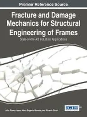 Flórez-López / Marante / Picón |  Fracture and Damage Mechanics for Structural Engineering of Frames | Buch |  Sack Fachmedien