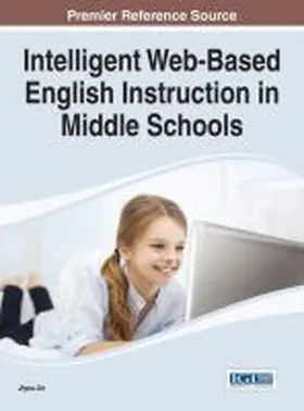 Jia |  Intelligent Web-Based English Instruction in Middle Schools | Buch |  Sack Fachmedien