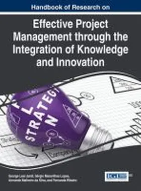 Jamil / Lopes / Malheiro Da Silva |  Handbook of Research on Effective Project Management through the Integration of Knowledge and Innovation | Buch |  Sack Fachmedien