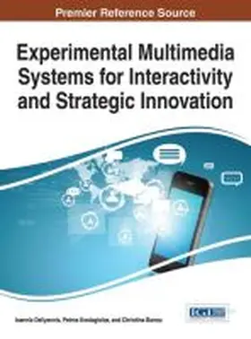 Deliyannis / Kostagiolas / Banou |  Experimental Multimedia Systems for Interactivity and Strategic Innovation | Buch |  Sack Fachmedien