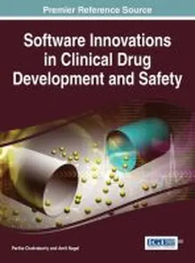Chakraborty / Nagal |  Software Innovations in Clinical Drug Development and Safety | Buch |  Sack Fachmedien