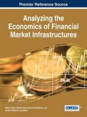 Diehl / Alexandrova-Kabadjova / Heuver |  Analyzing the Economics of Financial Market Infrastructures | Buch |  Sack Fachmedien