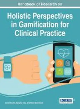 Novák / Tulu / Brendryen |  Handbook of Research on Holistic Perspectives in Gamification for Clinical Practice | Buch |  Sack Fachmedien