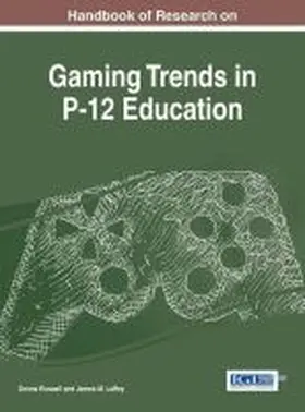 Russell / Laffey |  Handbook of Research on Gaming Trends in P-12 Education | Buch |  Sack Fachmedien