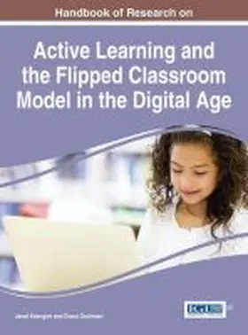 Keengwe / Onchwari |  Handbook of Research on Active Learning and the Flipped Classroom Model in the Digital Age | Buch |  Sack Fachmedien