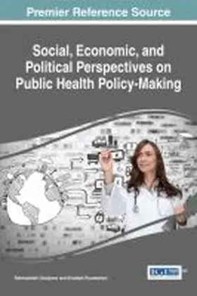 Gholipour / Rouzbehani |  Social, Economic, and Political Perspectives on Public Health Policy-Making | Buch |  Sack Fachmedien