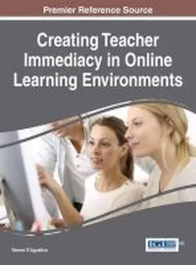 D'Agustino |  Creating Teacher Immediacy in Online Learning Environments | Buch |  Sack Fachmedien