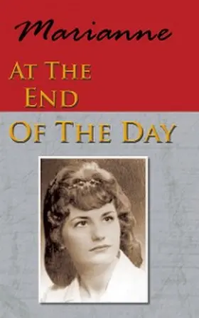 Marianne |  At the End of the Day | eBook | Sack Fachmedien