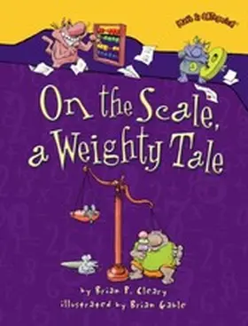 Cleary |  On the Scale, a Weighty Tale | eBook | Sack Fachmedien