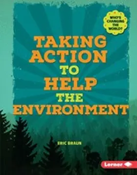 Braun |  Taking Action to Help the Environment | eBook | Sack Fachmedien