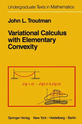 Troutman |  Variational Calculus with Elementary Convexity | Buch |  Sack Fachmedien