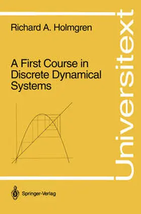 Holmgren |  A First Course in Discrete Dynamical Systems | eBook | Sack Fachmedien