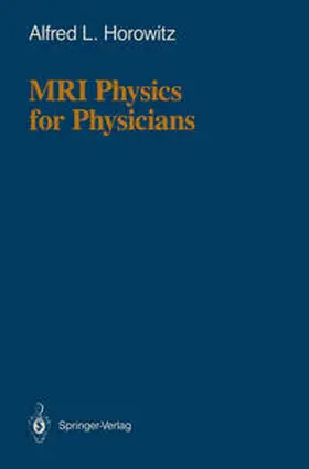 Horowitz |  MRI Physics for Physicians | eBook | Sack Fachmedien