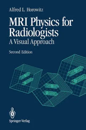 Horowitz |  MRI Physics for Radiologists | eBook | Sack Fachmedien