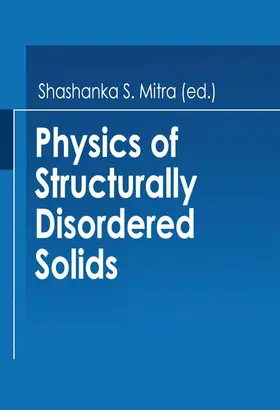 Mitra |  Physics of Structurally Disordered Solids | Buch |  Sack Fachmedien