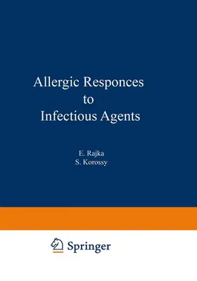 Korossy / Rajka |  Allergic Responses to Infectious Agents | Buch |  Sack Fachmedien
