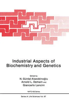 Alaeddinoglu |  Industrial Aspects of Biochemistry and Genetics | eBook | Sack Fachmedien