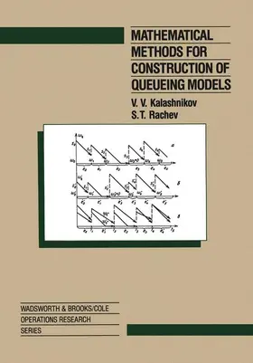 Kalashnikov |  Mathematical Methods for Construction of Queueing Models | Buch |  Sack Fachmedien