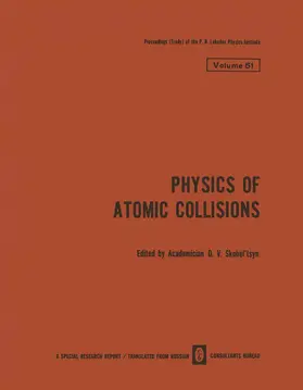 Skobel tsyn |  Physics of Atomic Collisions / Fizika Atomnykh Stolknovenii / &#1060;&#1048;&#1047;&#1048;&#1050;&#1040; &#1040;&#1058;&#1054;&#1052;&#1053;&#1067;&#1061; &#1057;&#1058;&#1054;&#1051;&#1050;&#1053;&#1054;&#1042;&#1045;&#1053;&#1048;&#1049; | Buch |  Sack Fachmedien