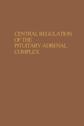 Naumenko |  Central Regulation of the Pituitary-Adrenal Complex | Buch |  Sack Fachmedien